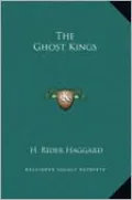 The Ghost Kings
