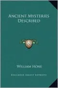 Ancient Mysteries Described