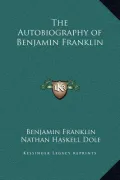 The Autobiography of Benjamin Franklin