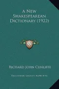 A New Shakespearean Dictionary (1922)