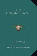 The New Machiavelli