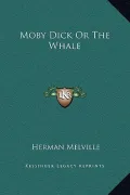 Moby Dick or the Whale