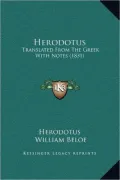 Herodotus: Translated from the Greek with Notes (1831)