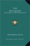 The Antiquary: The Works of Sir Walter Scott