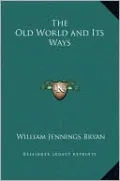 The Old World and Its Ways