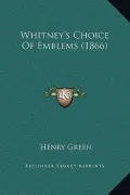 Whitney's Choice of Emblems (1866)