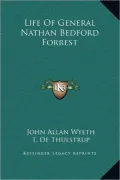 Life of General Nathan Bedford Forrest