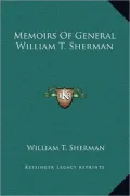 Memoirs of General William T. Sherman