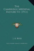 The Cambridge Medieval History V1 (1911)