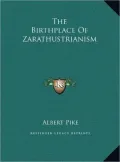 The Birthplace Of Zarathustrianism