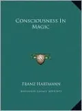 Consciousness In Magic