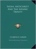 Satan, Antichrist And The Satanic Trinity