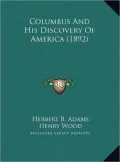 Columbus and His Discovery of America (1892)
