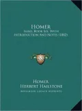 Homer: Iliad, Book Six, with Introduction and Notes (1882)