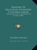 Memoria de Relaciones Exteriores y Carteras Anexas