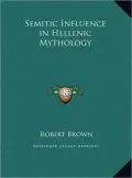 Semitic Influence in Hellenic Mythology