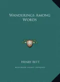 Wanderings Among Words