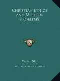 Christian Ethics and Modern Problems