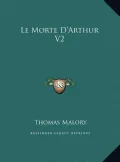 Le Morte D'Arthur V2