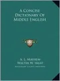 A Concise Dictionary Of Middle English