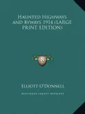 Haunted Highways and Byways 1914