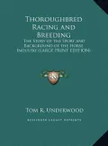 Thoroughbred Racing and Breeding