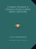Charles Dickens a Critical Study