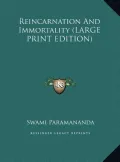 Reincarnation and Immortality