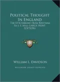 Political Thought in England: The Utilitarians from Bentham to J. S. Mill (Large Print Edition)