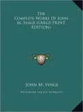 The Complete Works of John M. Synge