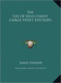 The Life of Jesus Christ