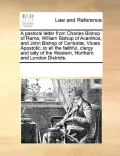 A   Pastoral Letter from Charles Bishop of Rama, William Bishop of Acanthos, and John Bishop of Centuri], Vicars Apostolic, to All the Faithful, Clerg