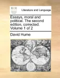 Essays, Moral and Political. the Second Edition, Corrected. Volume 1 of 2