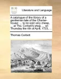 A   Catalogue of the Library of a Gentleman Late of the Charter-House