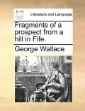Fragments of a Prospect from a Hill in Fife.