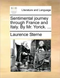 Sentimental Journey Through France and Italy. by Mr. Yorick. ...