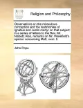 Observations on the Miraculous Conception and the Testimonies of Ignatius and Justin Martyr on That Subject