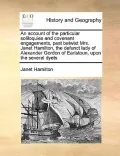 An  Account of the Particular Soliloquies and Covenant Engagements, Past Betwixt Mrs. Janet Hamilton, the Defunct Lady of Alexander Gordon of Earlstou