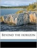 Beyond the Horizon