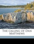 The Calling of Dan Matthews