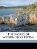 The Works of Washington Irving