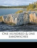 One Hundred & One Sandwiches