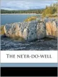 The Ne'er-Do-Well