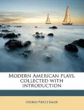 Modern American Plays, Collected with Introduction