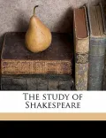 The Study of Shakespeare
