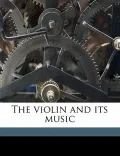 The Violin and Its Music