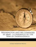 Washington and His Comrades in Arms