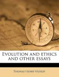 Evolution and Ethics and Other Essays