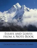 Essays and Leaves from a Note-Book