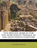 The British Search for the Northwest Passage in the Eighteenth Century